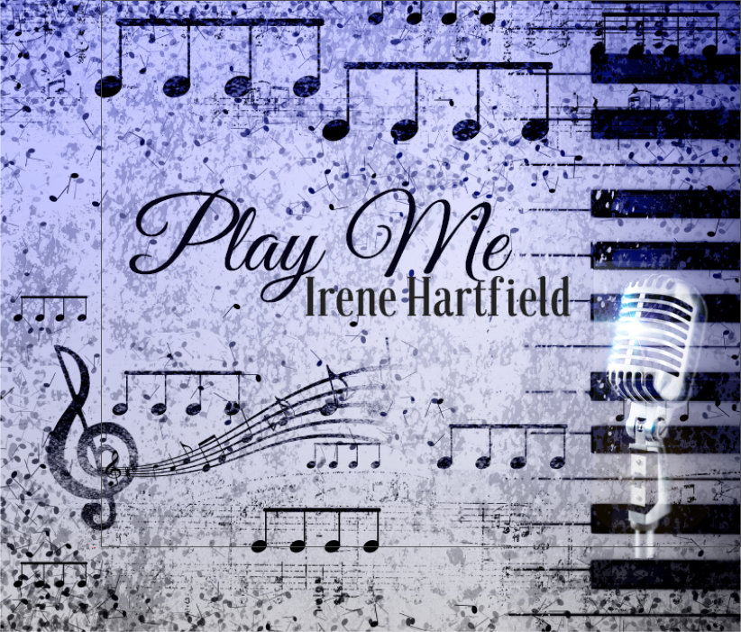 Play Me by Irene Hartfield